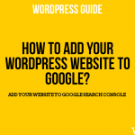 How to Add Your WordPress Website to Google