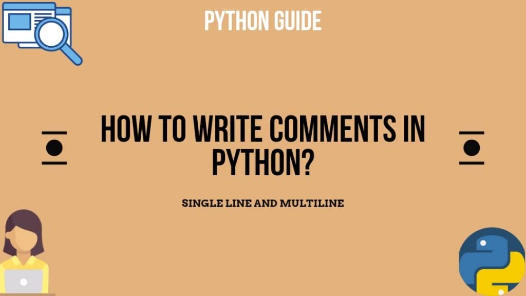 Read more about the article How to Write Comments in Python?