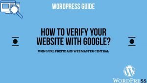 Read more about the article How to Verify Your Website with Google?