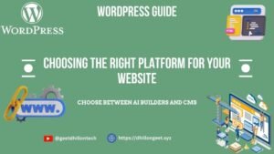 Read more about the article Choosing the Right Platform for Your Website