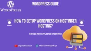 Read more about the article How to Setup WordPress on Hostinger Hosting?