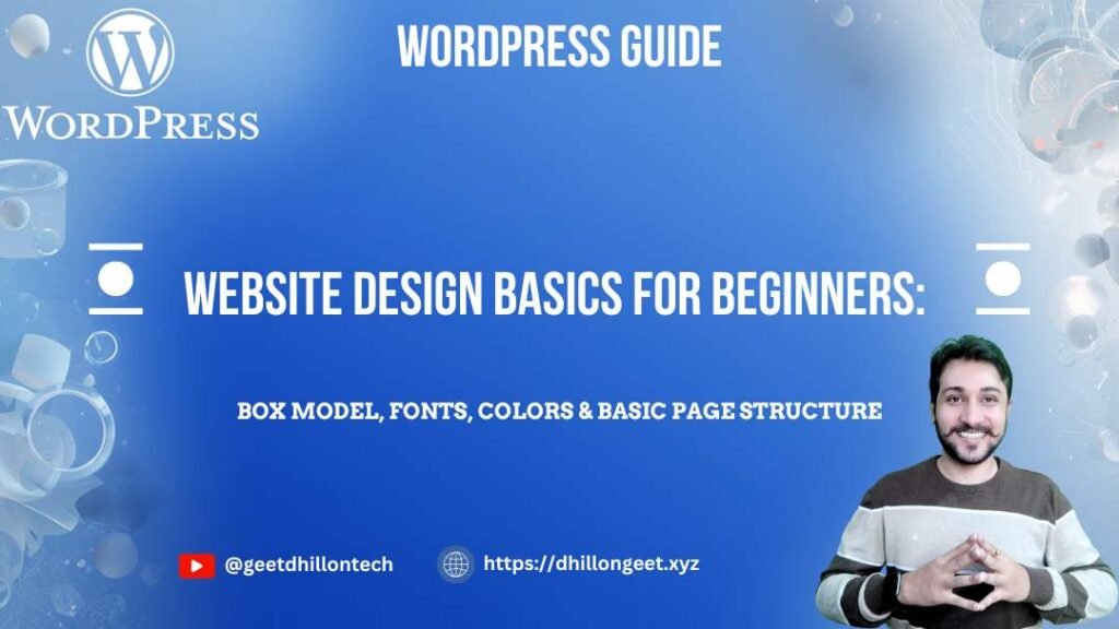 Read more about the article Website Design Basics for Beginners: Box Model, Fonts, Colors & Basic Page Structure